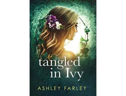 Livro Tangled in Ivy de Ashley Farley (Inglês)