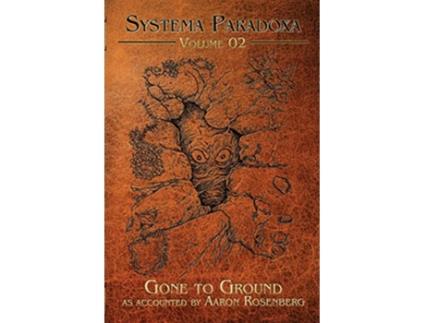 Livro Gone to Ground Systema Paradoxa de Aaron Rosenberg (Inglês)