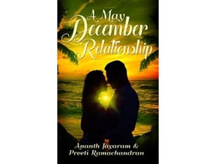 Livro A May December Relationship de Ananth Jayaram Preeti Ramachandran (Inglês)