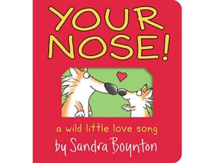 Livro Your Nose! de Sandra Boynton (Inglês - Capa Dura)