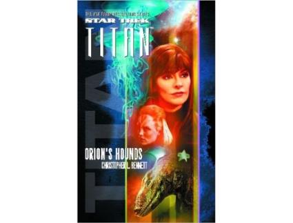 Livro Star Trek Titan 3 Orions Hounds Star Trek The Next Generation de Christopher L Bennett (Inglês)