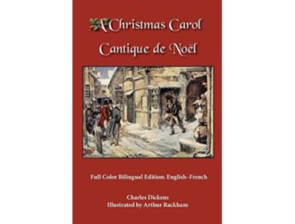 Livro A Christmas Carol Full Color Bilingual Edition EnglishFrench de Charles Dickens (Inglês)