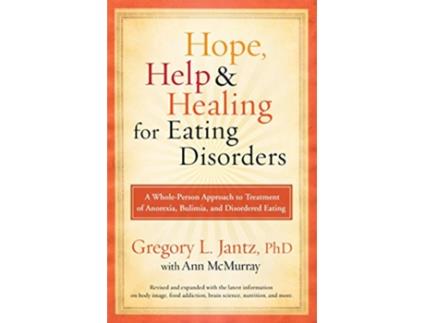 Livro Hope, Help Healing for Eating Disorders de Dr Gregory L Jantz e Ann Mcmurray (Inglês)