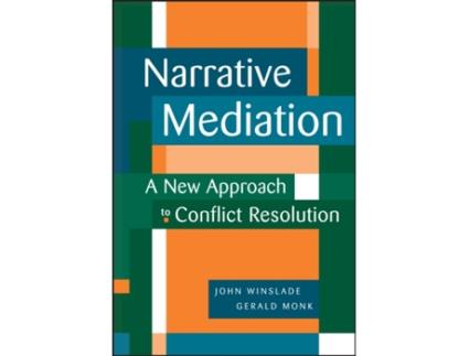 Livro Narrative Mediation A New Approach to Conflict Resolution de John Winslade, Gerald D Monk et al. (Inglês - Capa Dura)