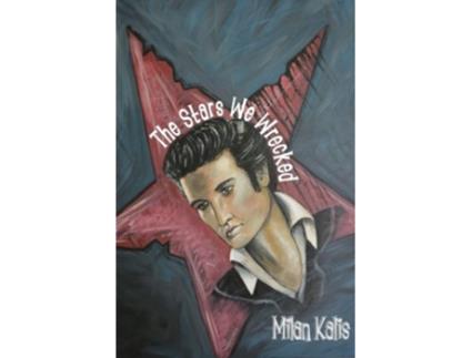 Livro The Stars We Wrecked de Milan Kalis (Inglês)