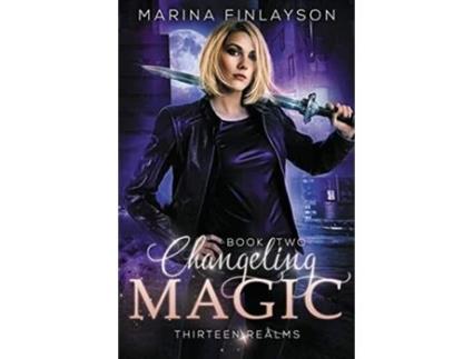 Livro Changeling Magic Thirteen Realms de Marina Finlayson (Inglês)