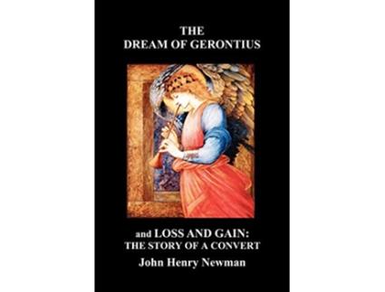 Livro The Dream of Gerontius and Loss and Gain The Story of a Convert de John Henry Newman (Inglês)