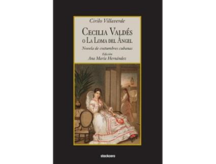Livro Cecilia Valdes o La Loma del Angel Spanish Edition de Cirilo Villaverde (Espanhol)