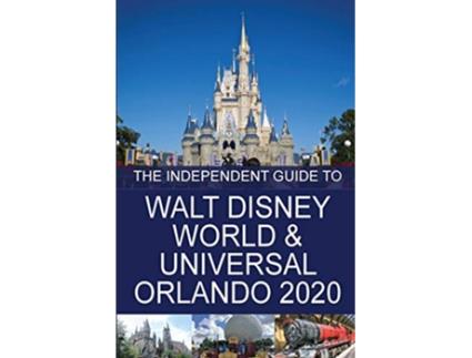 Livro The Independent Guide to Walt Disney World and Universal Orlando 2020 de G Costa (Inglês)