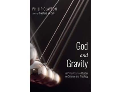 Livro God and Gravity de Philip Clayton (Inglês)