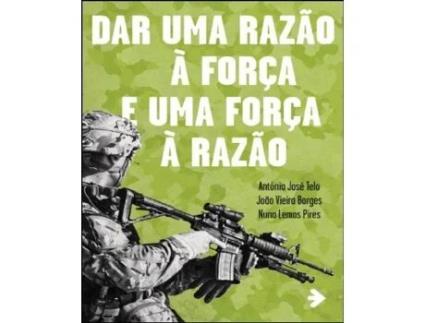 Livro Dar uma Razão á Força e uma Força à Razão