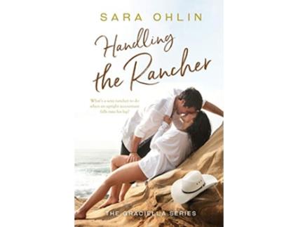 Livro Handling the Rancher Graciella de Sara Ohlin (Inglês)