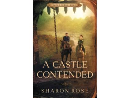 Livro A Castle Contended Castle in the Wilde Novel 2 de Sharon Rose (Inglês)