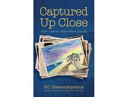 Livro Captured Up Close 20th Century ShortShort Stories de Dc Diamondopolous (Inglês)