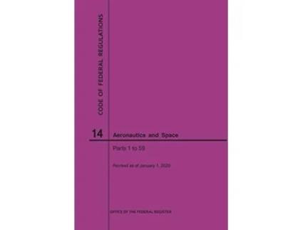 Livro Code of Federal Regulations, Title 14, Aeronautics and Space, Parts 159, 2020 de Nara (Inglês)