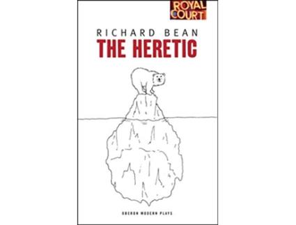 Livro The Heretic Oberon Modern Plays de Richard Bean (Inglês)