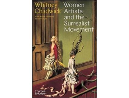 Livro Women Artists and the Surrealist Movement de Whitney Chadwick (Inglês)