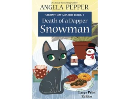 Livro Death of a Dapper Snowman Stormy Day Mystery de Angela Pepper (Inglês)