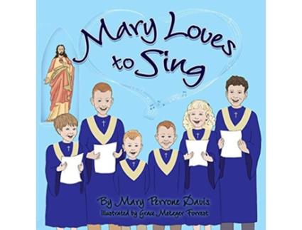 Livro Mary Loves to Sing de Mary Perrone Davis (Inglês)
