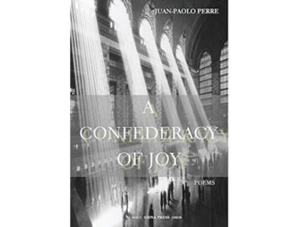 Livro A Confederacy of Joy Poems de JuanPaolo Perre (Inglês)