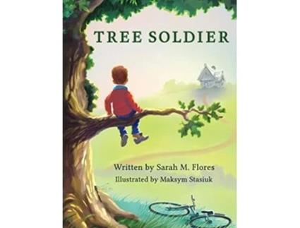 Livro Tree Soldier A Childrens Book About the Value of Family de Sarah M Flores (Inglês - Capa Dura)