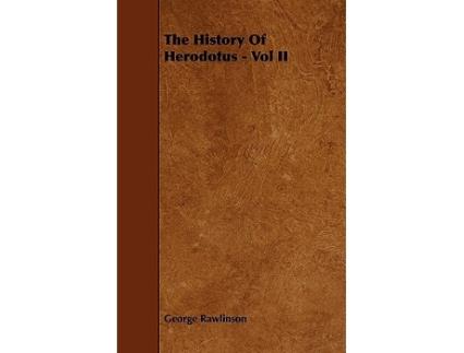 Livro The History Of Herodotus Vol II de George Rawlinson (Inglês)