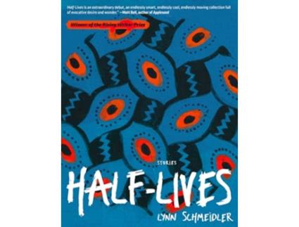 Livro HalfLives de Lynn Schmeidler (Inglês)