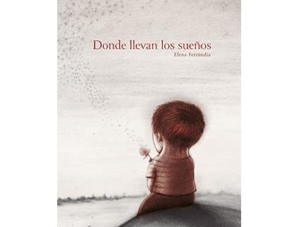 Livro Donde llevan los suenos de Elena Ferrándiz (Espanhol - Capa Dura)