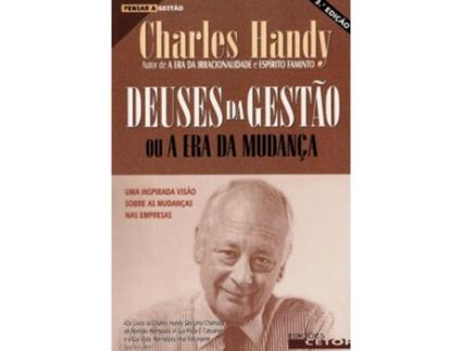 Livro Deuses da Gestão Ou A Era da Mudança de Charles Handy