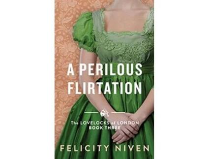 Livro A Perilous Flirtation The Lovelocks of London de Felicity Niven (Inglês)
