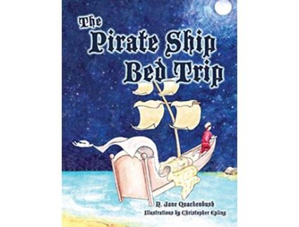 Livro The Pirate Ship Bed Trip de N Jane Quackenbush (Inglês)