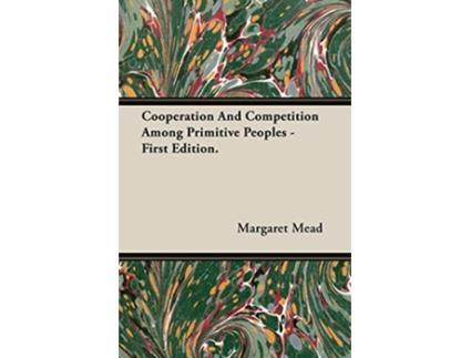 Livro Cooperation And Competition Among Primitive Peoples First Edition de Margaret Mead (Inglês)