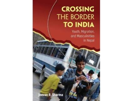 Livro Crossing the Border to India de Jeevan R Sharma (Inglês - Capa Dura)