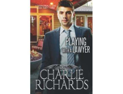 Livro Playing with a Lawyer A Paranormals Love de Charlie Richards (Inglês)