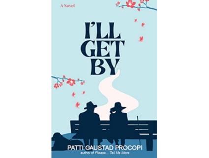 Livro Ill Get By de Patti Gaustad Procopi (Inglês)