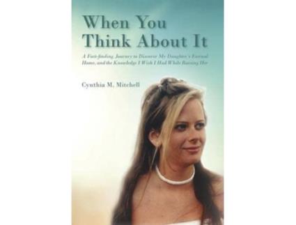 Livro When You Think About It de Cynthia Mitchell (Inglês)