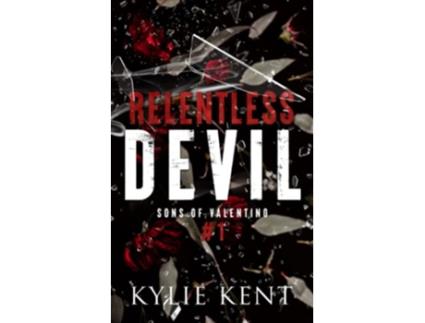 Livro Relentless Devil de Kent Kylie (Inglês)