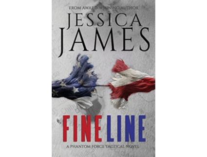 Livro Fine Line Phantom Force Tactical de Jessica James (Inglês)