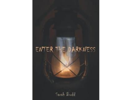 Livro Enter the Darkness de Sarah Budd (Inglês)
