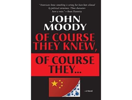 Livro Of Course They Knew Of Course They de John Moody (Inglês)