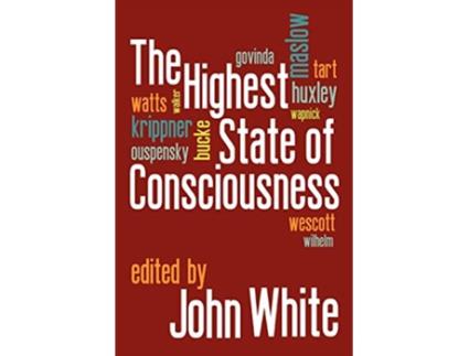 Livro The Highest State of Consciousness de John White (Inglês)