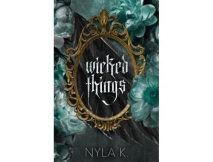 Livro Wicked Things A Collection of ParanormalMonster MM Romance Novellas de Nyla K (Inglês)
