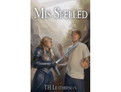 Livro MisSpelled Book One of the Stellaluna Chronicles de TH Leatherman (Inglês)