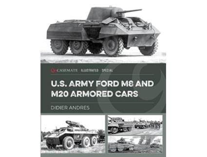 Livro U.S. Army Ford M8 and M20 Armored Cars de Didier Andres (Inglês - Capa Dura)