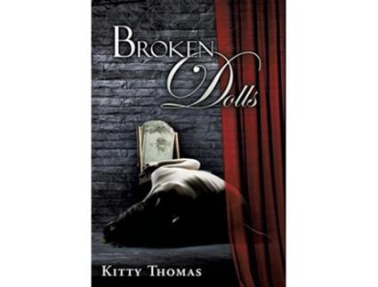 Livro Broken Dolls de Kitty Thomas (Inglês - Capa Dura)