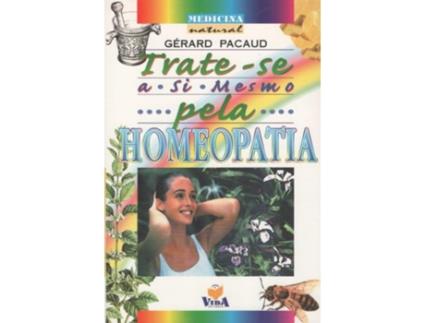 Livro Trate-Se A Si Mesmo Pela Homeopatia de Gérard Pacaud