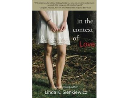 Livro In the Context of Love de Linda K Sienkiewicz (Inglês)