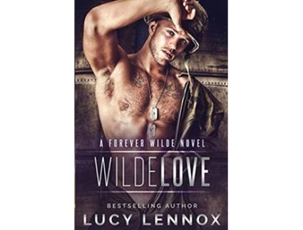 Livro Wilde Love A Forever Wilde Novel de Lucy Lennox (Inglês)