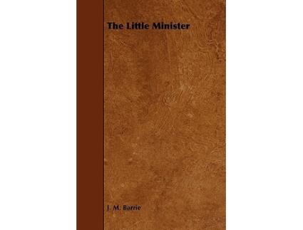 Livro The Little Minister de James Matthew Barrie (Inglês)