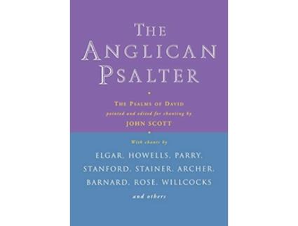Livro Anglican Psalter The Psalms of David de Pointed and edited for chanting by JOHN SCOTT (Inglês)